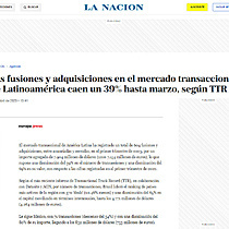 Las fusiones y adquisiciones en el mercado transaccional de Latinoamrica caen un 39% hasta marzo, segn TTR